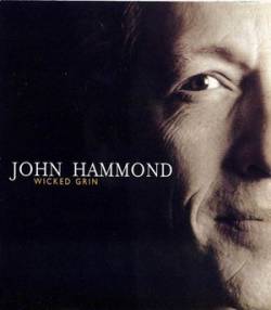 John Hammond : Wicked Grin